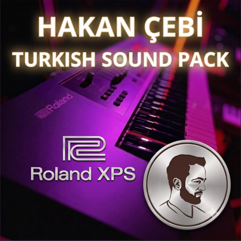 HAKAN ÇEBİ ROLAND XPS TURKISH SOUND PACK
